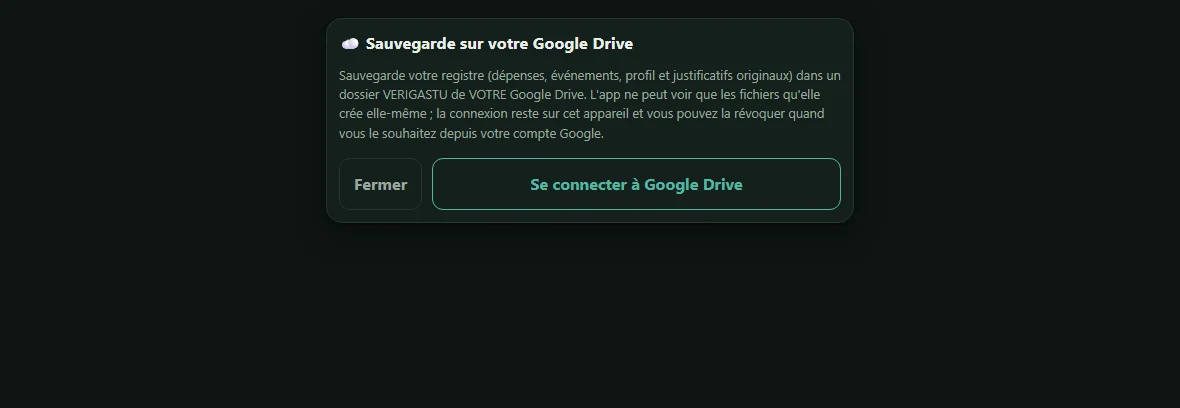 Boîte de dialogue de Verigastu qui explique la sauvegarde : elle sauvegarde le registre et les justificatifs dans un dossier VERIGASTU de VOTRE Google Drive, et l'app ne peut voir que les fichiers qu'elle crée elle-même.